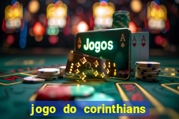 jogo do corinthians multi canais